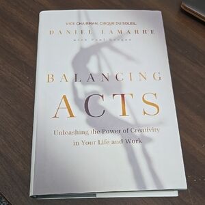 Balancing Acts by Daniel Lamarre Hardcover Business Non-Fiction Book